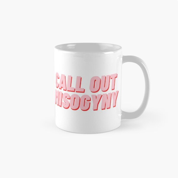 Item preview, Call Out Misogyny designed and sold by polishalpaca.