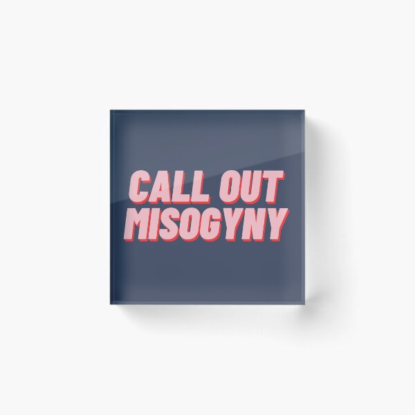 Item preview, Call Out Misogyny designed and sold by polishalpaca.