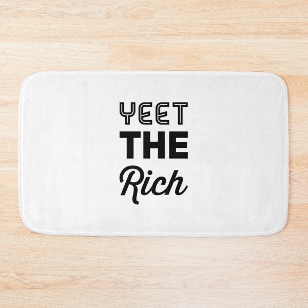 Item preview, Yeet The Rich designed and sold by Artistive.
