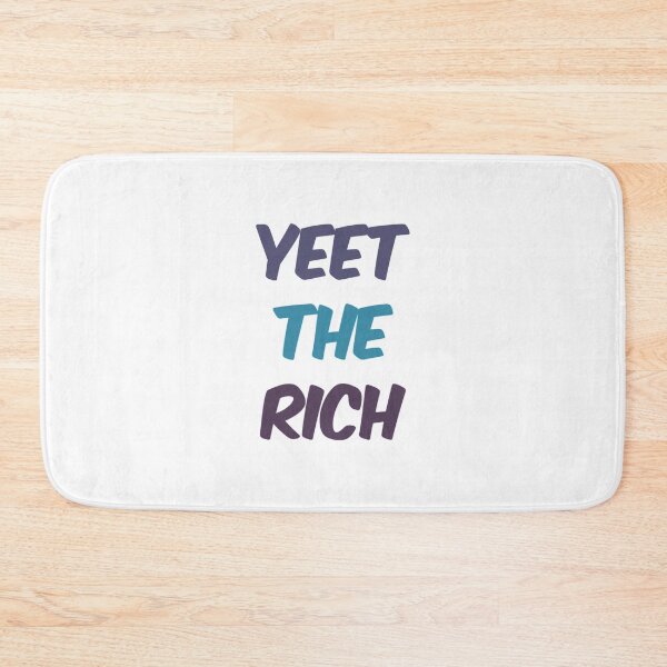 Item preview, Yeet The Rich designed and sold by Artistive.