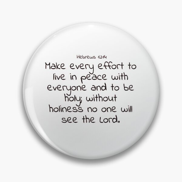 Item preview, Bible verse: Hebrews 12:14 designed and sold by john-3-16.