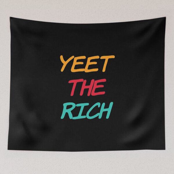 Item preview, Yeet The Rich designed and sold by Artistive.