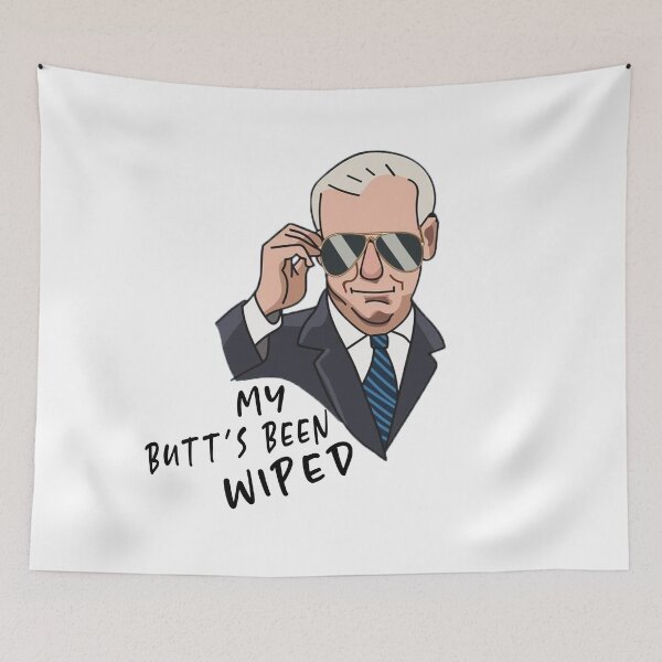Item preview, My Butt's Been Wiped Joe Biden  designed and sold by Sofia Jackson.
