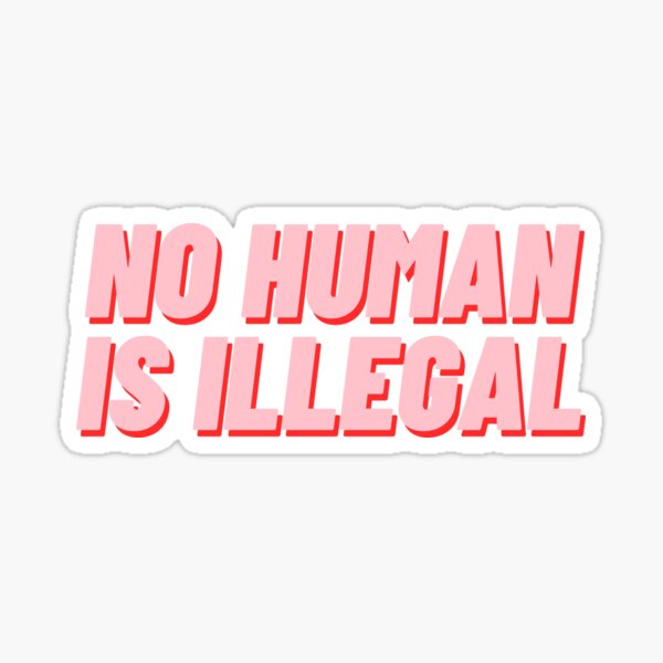 Artikel-Vorschau von Kein Mensch ist illegal, designt und verkauft von polishalpaca.