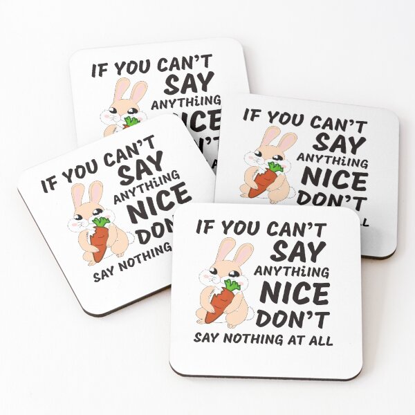 Item preview, If You Can’t Say Anything Nice Don’t Say Nothing At All designed and sold by medbdj.