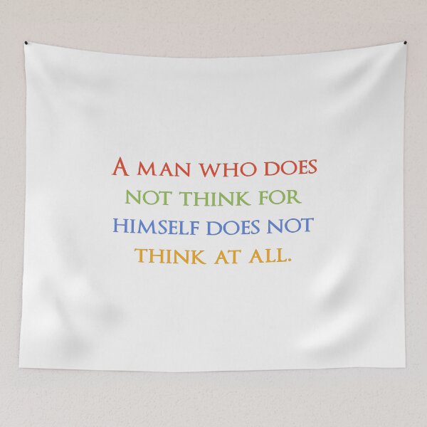 Item preview, A man who does not think for himself does not think at all. Quotes store designed and sold by QuotesStore-2.