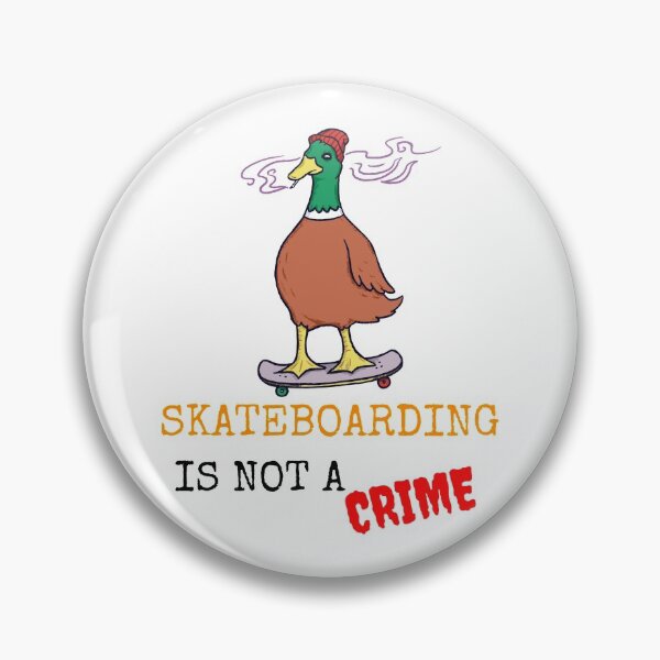 Item preview, SKATEBOARDING IS NOT A CRIME designed and sold by MIKE'S PRINT ON DEMAND.