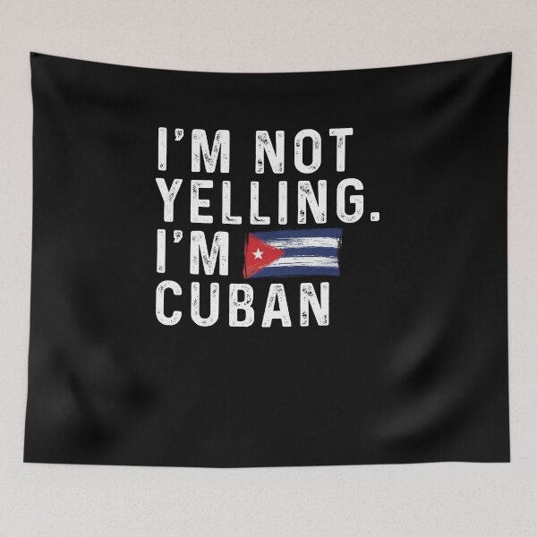 Item preview, I'm Not Yealling Im Cuban designed and sold by Echo Dusk.