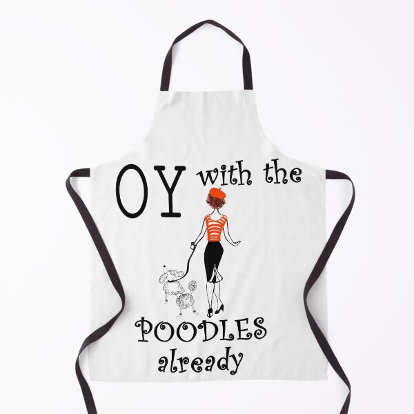 Item preview, Oy With The Poodles Already designed and sold by LashCreations.