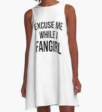 Excuse Me While I Fangirl A-Line Dress