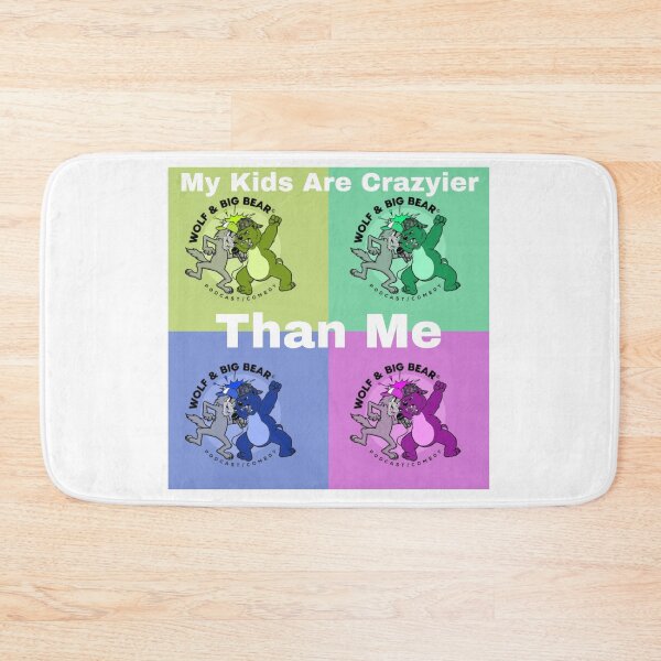 Item preview, My Kids Are Crazier Than me  designed and sold by Lance Ross.