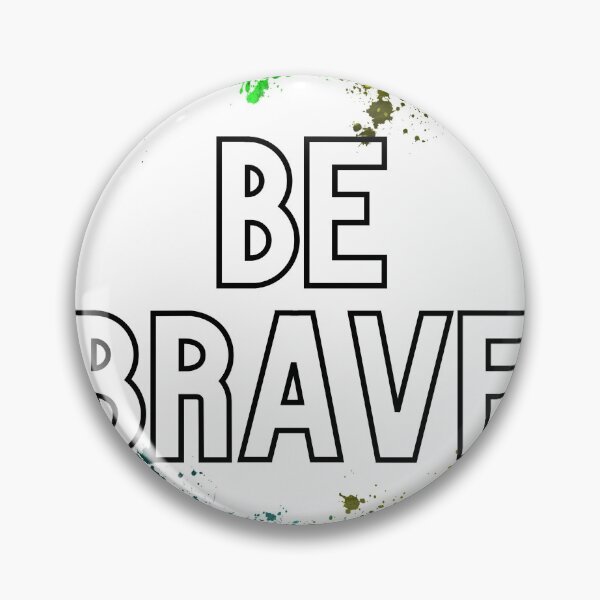Item preview, Be brave designed and sold by shcreation.