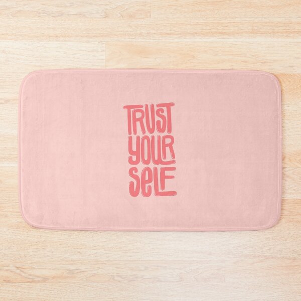 Item preview, Trust Yourself Pink designed and sold by PepAndGrace.