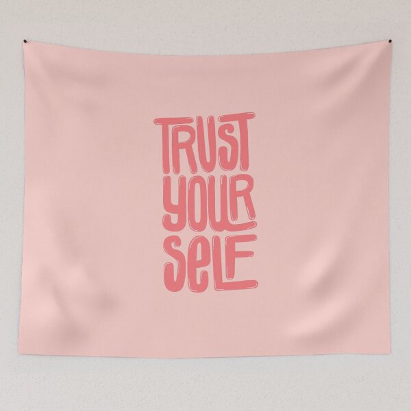 Item preview, Trust Yourself Pink designed and sold by PepAndGrace.
