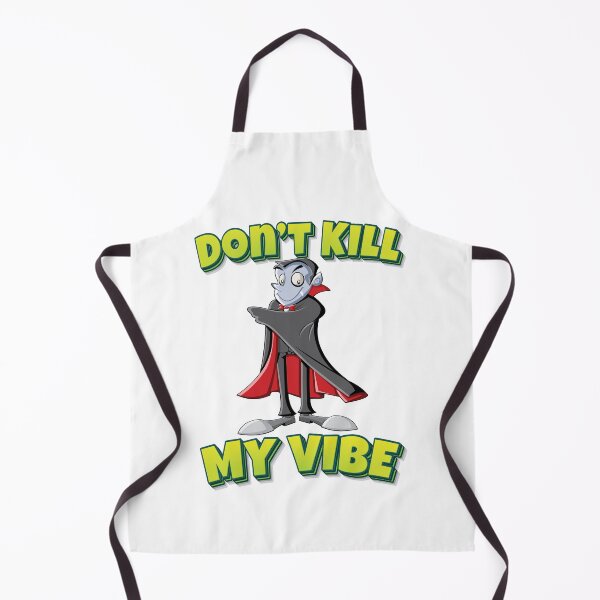 Item preview, Do Not Kill My Vibe Vampire Cartoon designed and sold by FiveNiches.