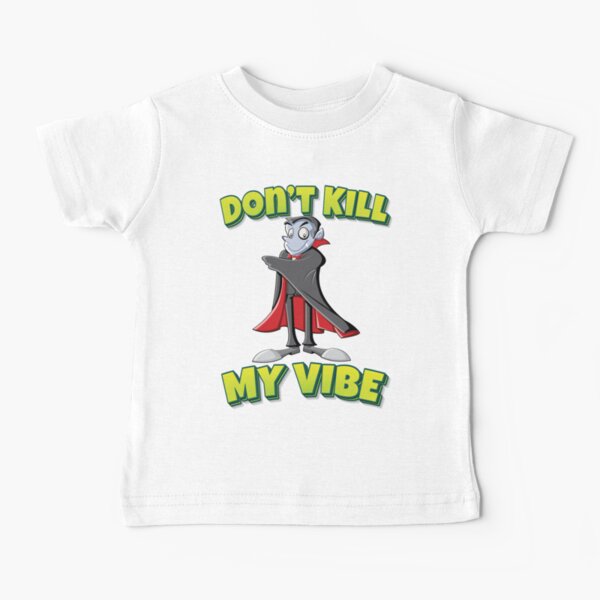 Item preview, Do Not Kill My Vibe Vampire Cartoon designed and sold by FiveNiches.