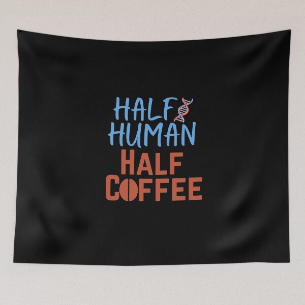 Item preview, Half Human Half Coffee designed and sold by ACC .
