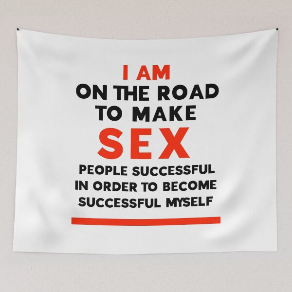 Item preview, I am on the road to make sex people successful in order to become successful myself designed and sold by Zwuck.