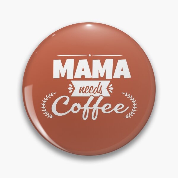 Item preview, Mama needs Coffee designed and sold by Sonyi.