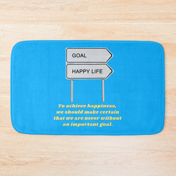 Item preview, To achieve happiness, you are never without an important goal. designed and sold by superbtshirts.