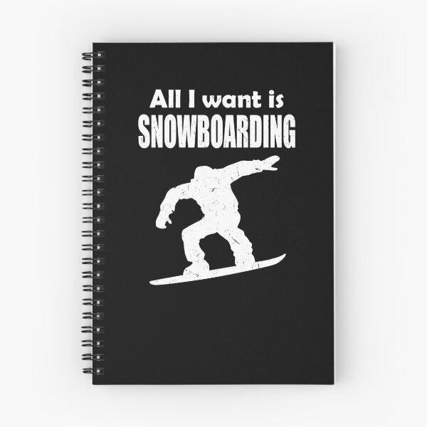 Item preview, All I Want Is Snowboarding For Snowboarder designed and sold by Tom2468.