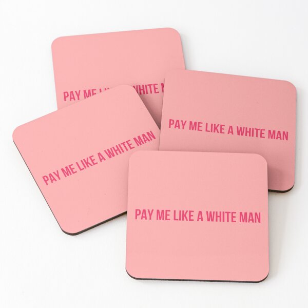 Item preview, Pay Me Like A White Man designed and sold by KMIKBAL7.
