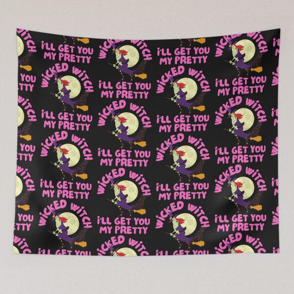 Item preview, WICKED WITCH, I'LL GET YOU MY PRETTY, HALLOWEEN MEME, ALLHALLOW, UGLY WITCH designed and sold by R B Chrystal.
