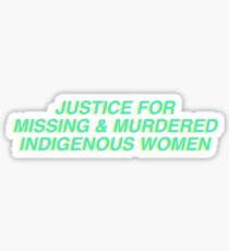 JUSTICE FOR MISSING AND MURDERED INDIGENOUS WOMEN Tee Sticker