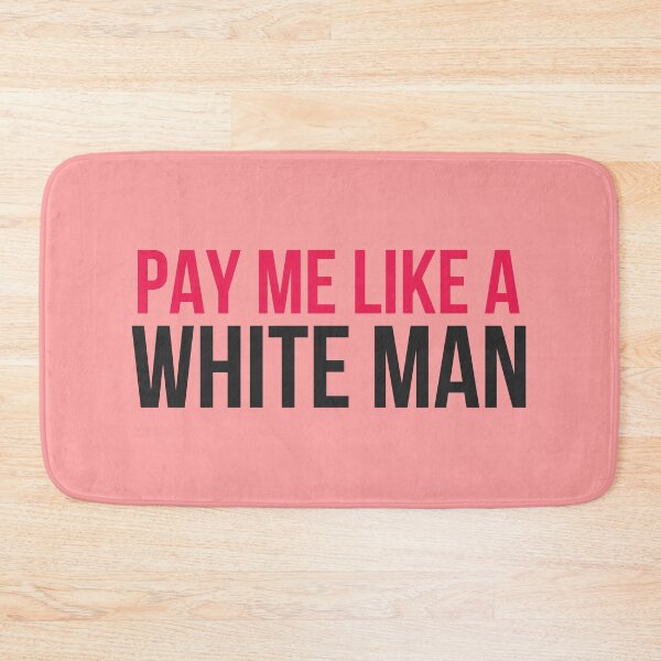Item preview, Pay Me Like A White Man designed and sold by KMIKBAL7.