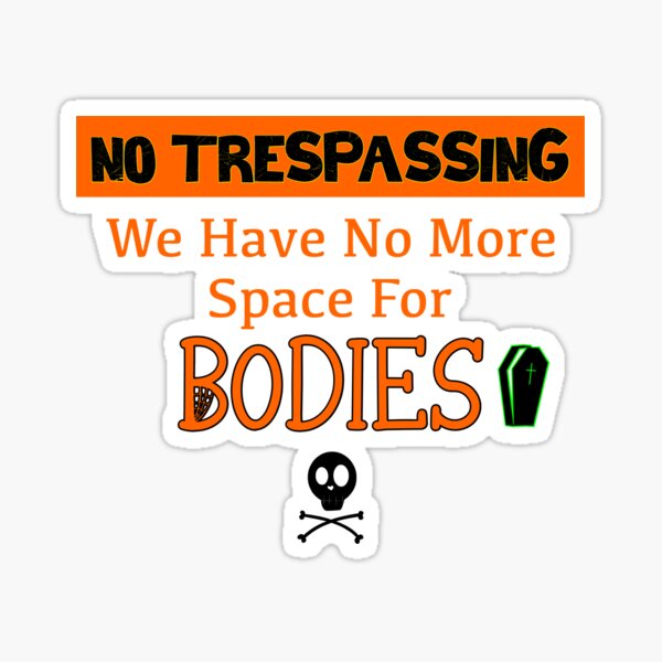 No Trespassing Sticker By Jmdesignhouse Redbubble 8847