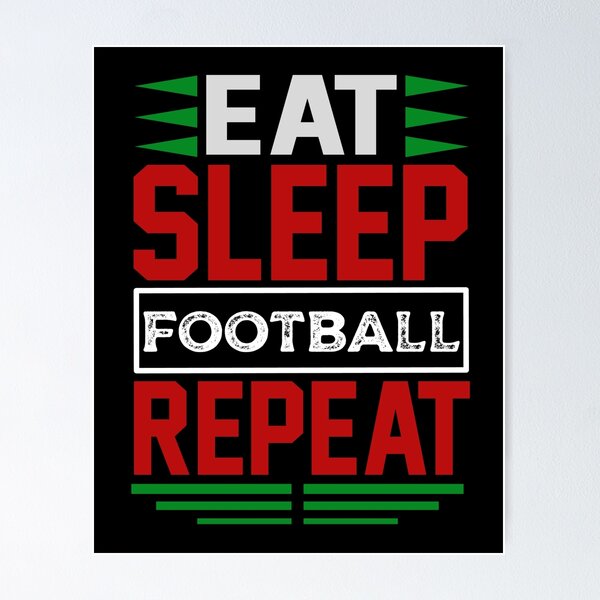Item preview, Eat. Sleep. Football. Repeat. (Dark) designed and sold by the-krisney-way.