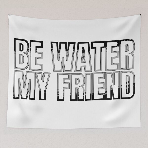 Item preview, BE WATER MY FRIEND distressed 2 designed and sold by KingsManKind.
