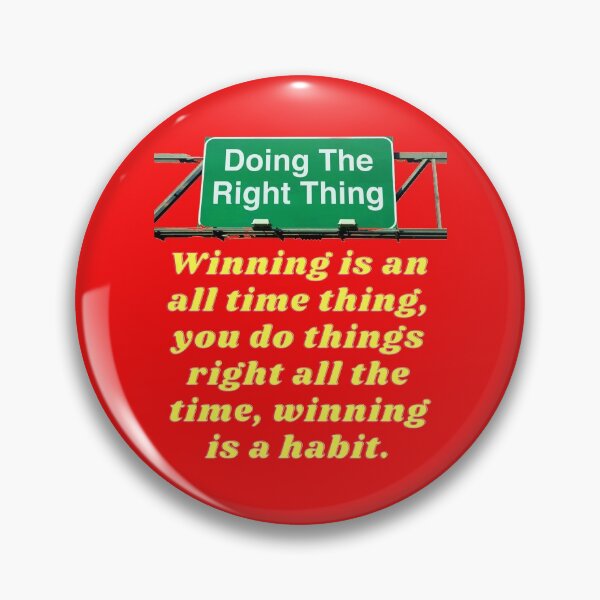 Item preview, Do things right all the time, winning is a habit. designed and sold by superbtshirts.