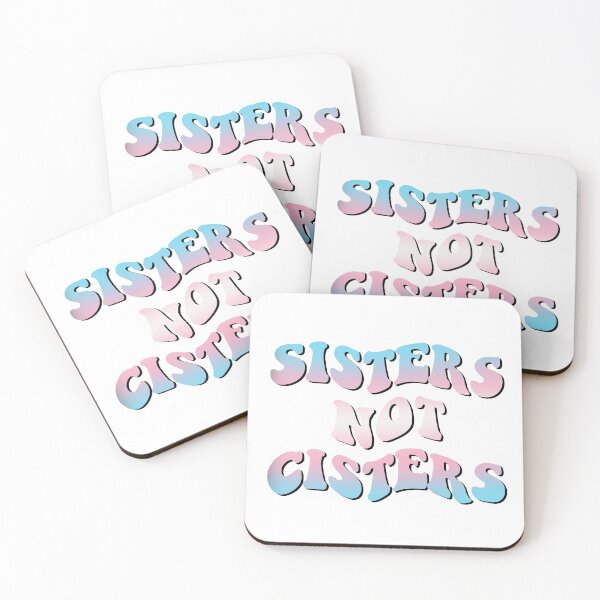 Item preview, Sisters Not Cisters designed and sold by JustGottaDraw.
