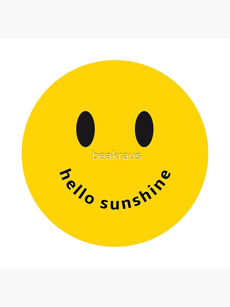 Hello Sunshine Poster - Smiling sun 