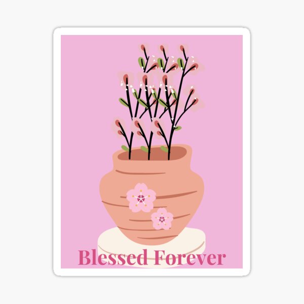 Blessed Forever Sticker