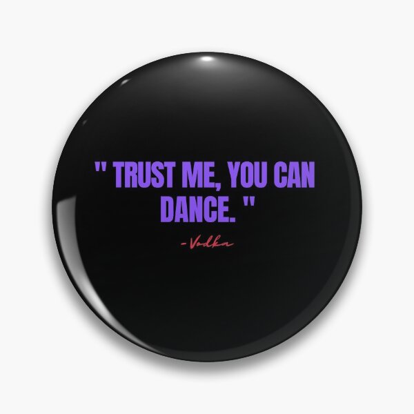 Item preview, Trust me, you can dance  designed and sold by springflow.