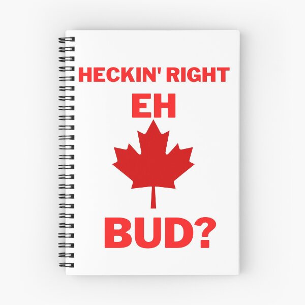 Item preview, Heckin, right eh bud? designed and sold by 2Cheesy4U.