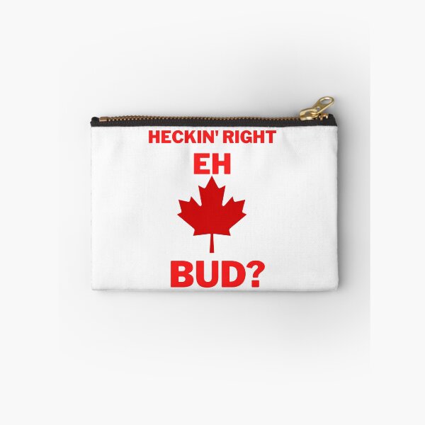 Item preview, Heckin, right eh bud? designed and sold by 2Cheesy4U.