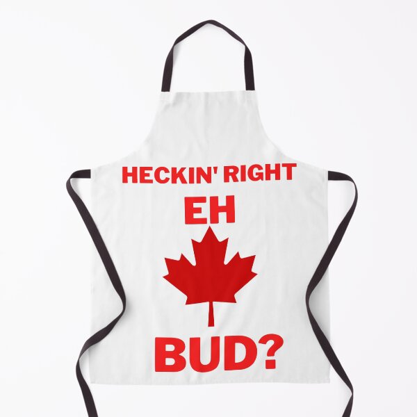 Item preview, Heckin, right eh bud? designed and sold by 2Cheesy4U.