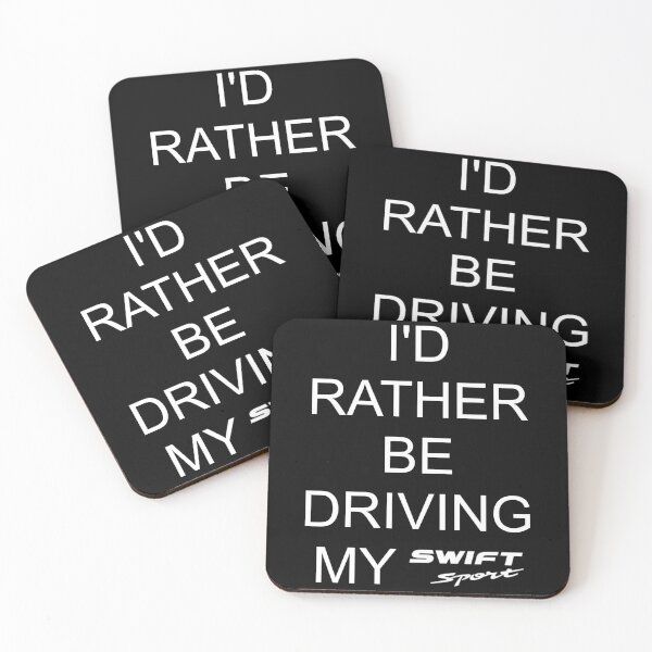 Item preview, I'D RATHER BE DRIVING MY SWIFT Sport (white print) designed and sold by ChasingBRoads.