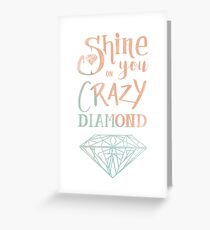 Shine on you crazy diamond - Watercolor Greeting Card