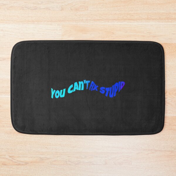 Item preview, You Can't Fix Stupid designed and sold by Portishop.