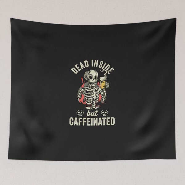 Item preview, dead inside but caffeinated designed and sold by monteroshirt.