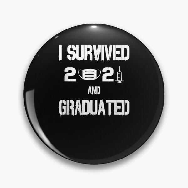 Item preview, I Survived 2021 And Graduated Funny Graduation  designed and sold by tashiav.