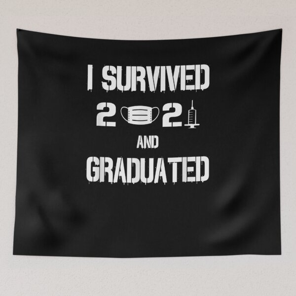 Item preview, I Survived 2021 And Graduated Funny Graduation  designed and sold by tashiav.