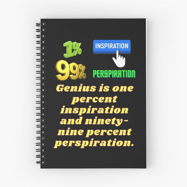 Item preview, Genius requires one percent inspiration only. designed and sold by superbtshirts.
