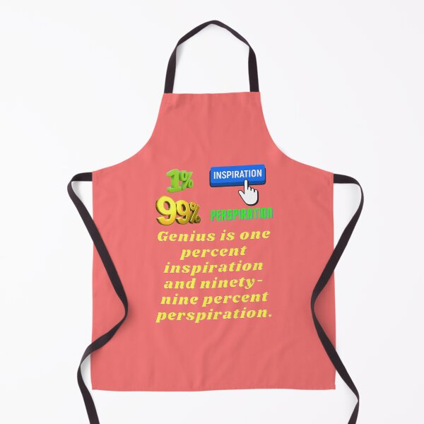 Item preview, Genius requires one percent inspiration only. designed and sold by superbtshirts.