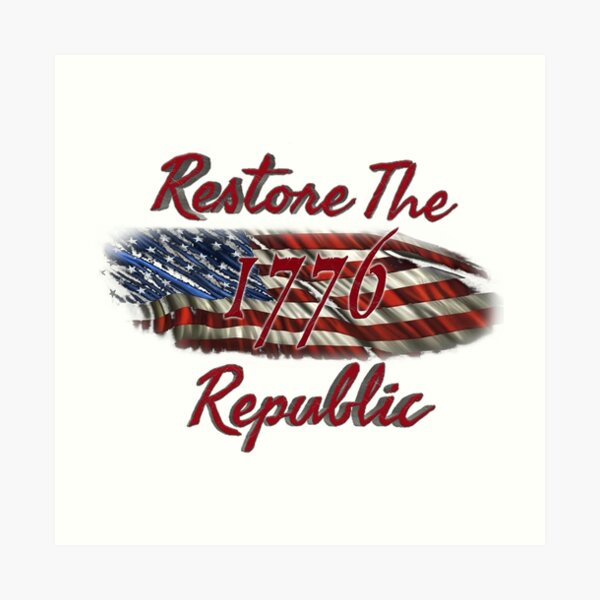 "Offical Restore The Republic 1776 logo" Art Print for Sale by