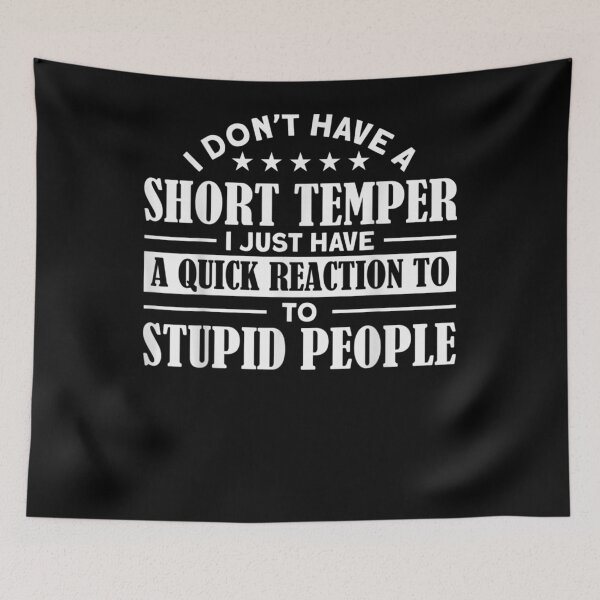 Item preview, Funny I Don't Have A Short Temper  designed and sold by tashiav.